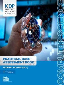 COMPUTER SCIENCE (SSC-I) PRACTICAL BASE ASSESSMENT BOOK