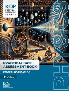 PHYSICS (SSC-I) PRACTICAL BASE ASSESSMENT BOOK